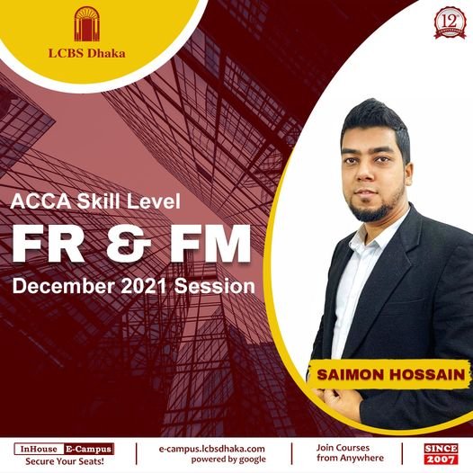 ACCA Skill Level FR & FM - LCBS Dhaka Limited