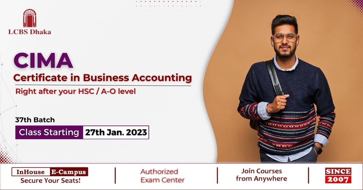 CIMA Certificate in Business Accounting (CBA) LCBS Dhaka Limited