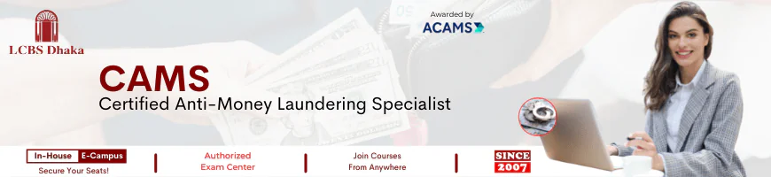 Certified Anti Money Laundering Specialist (CAMS)