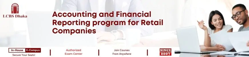 Accounting and Financial Reporting program for Retail Companies