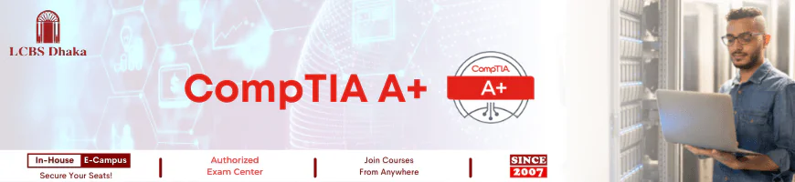 CompTIA A+ Certification Course