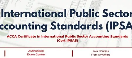 ACCA Certificate in International Public Sector Accounting Standards (Cert IPSAS)